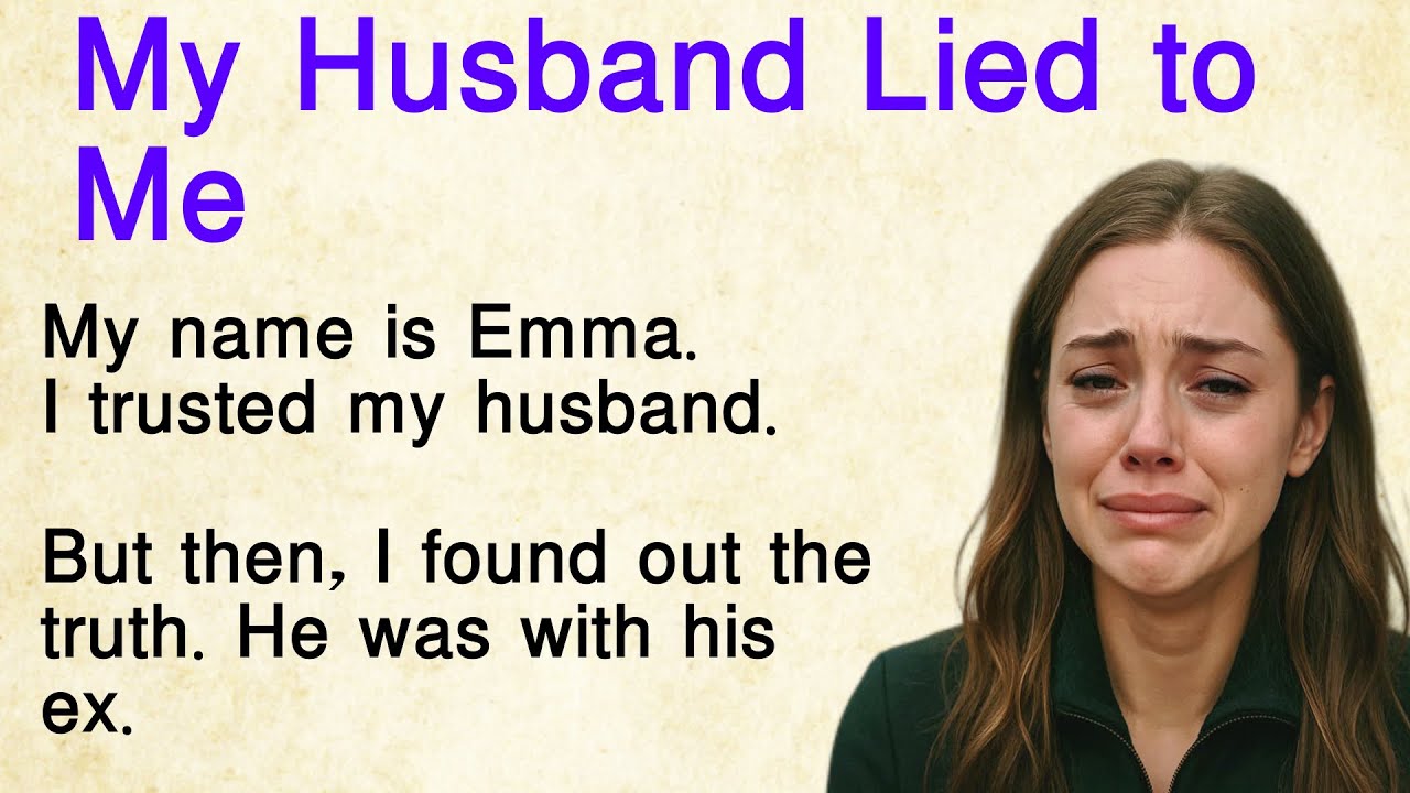 Emotional Story: He Cheated on Me | Learn English Through Real Stories ✅