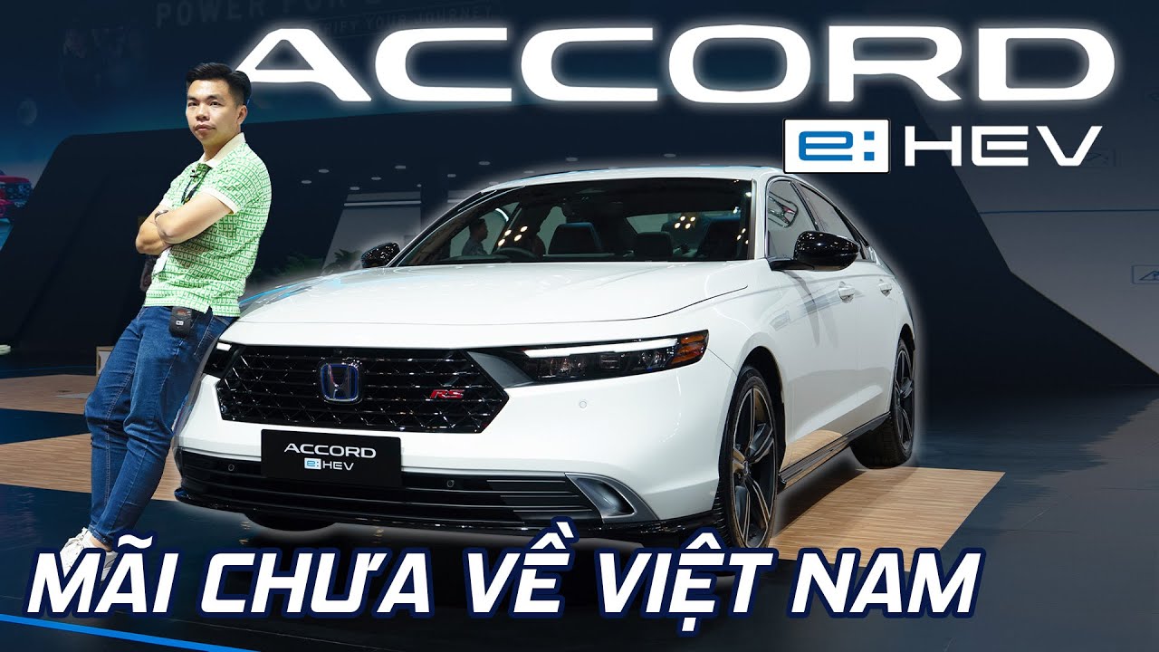 Honda Accord HEV: Đẹp hơn, mạnh hơn Toyota Camry nhưng giá chắc không RẺ