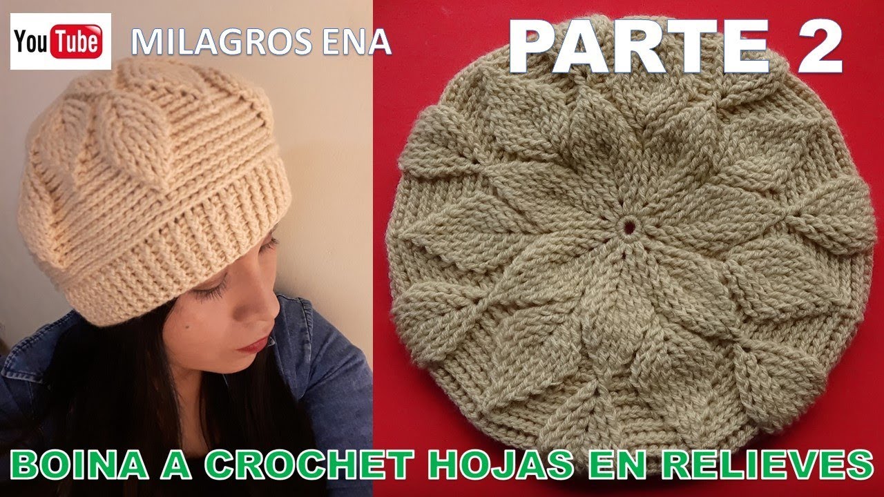 PARTE 2 Boina a crochet en Punto Hojas en Relieves para damas paso a paso español
