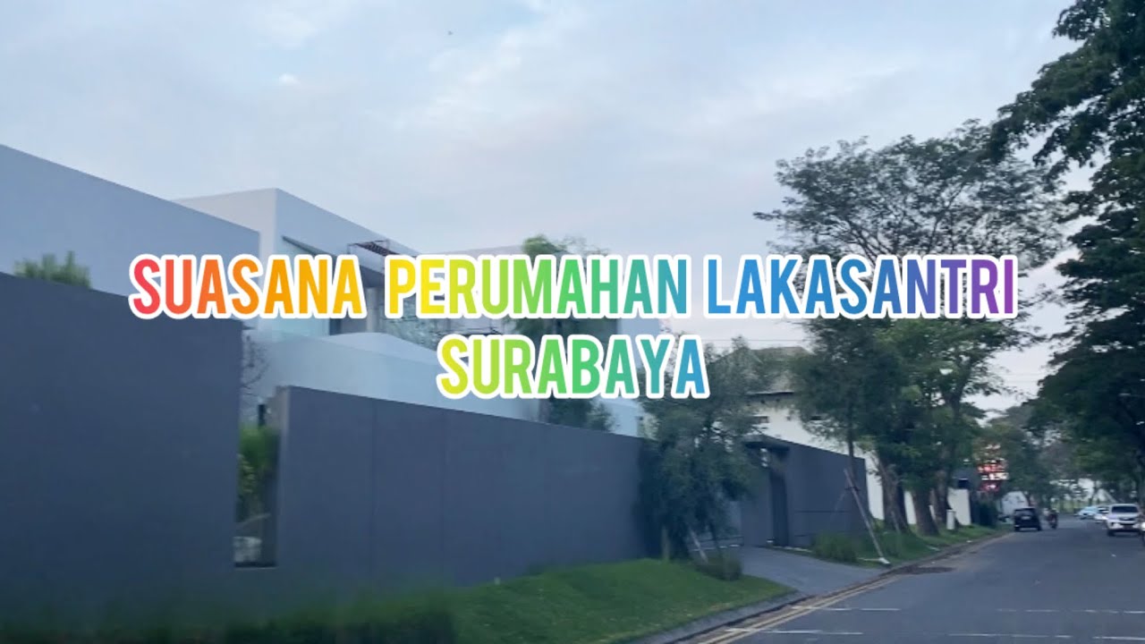 Suasana perumahan mewah lakasantri surabaya