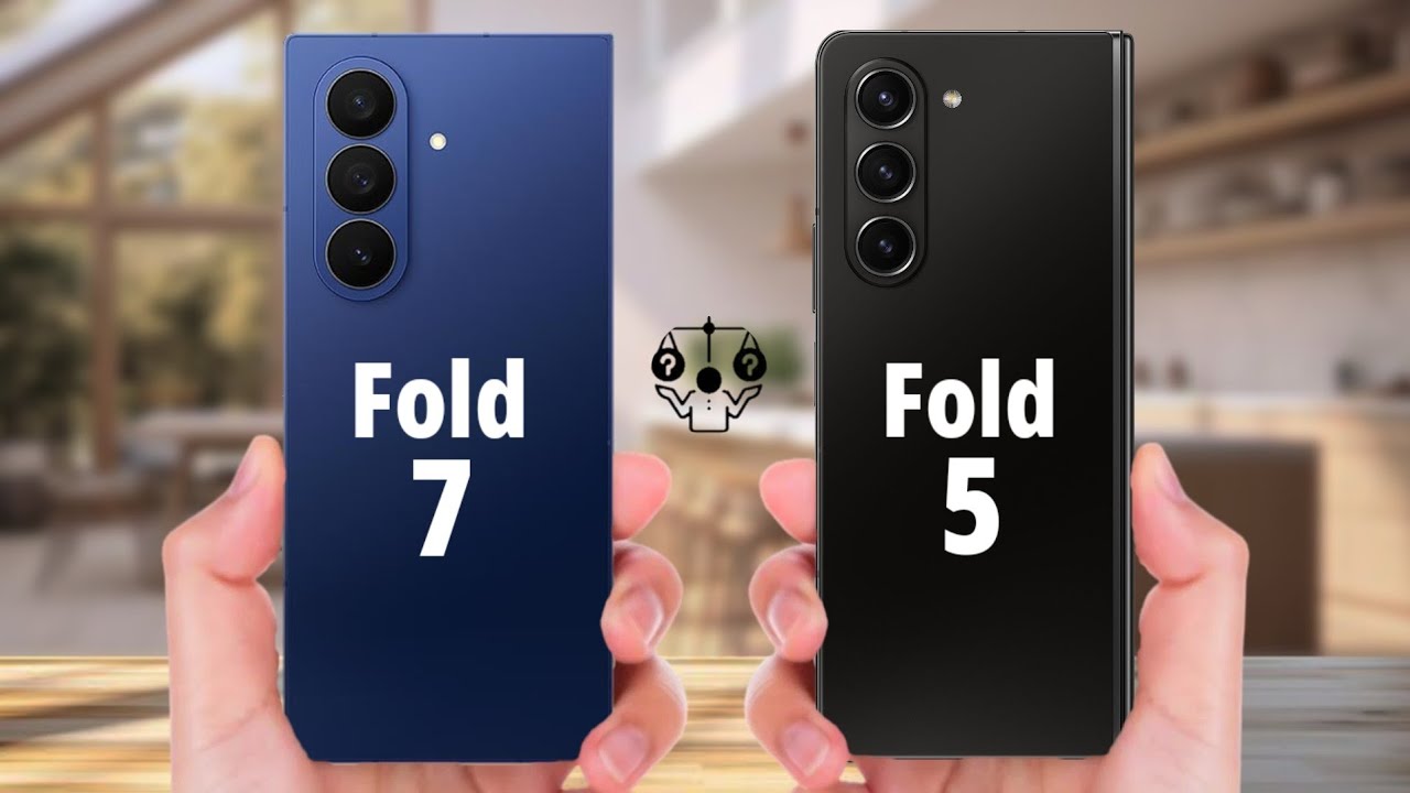 Samsung Galaxy Z Fold 7 Vs Samsung Galaxy Z Fold 5