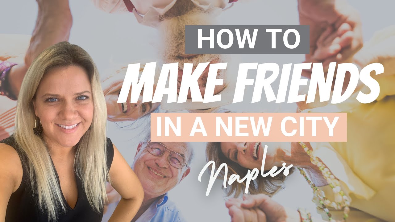 How to Meet People in Naples Florida 🤝 | Luxury Relocation Tips for Executives & Second-Home Buyers
