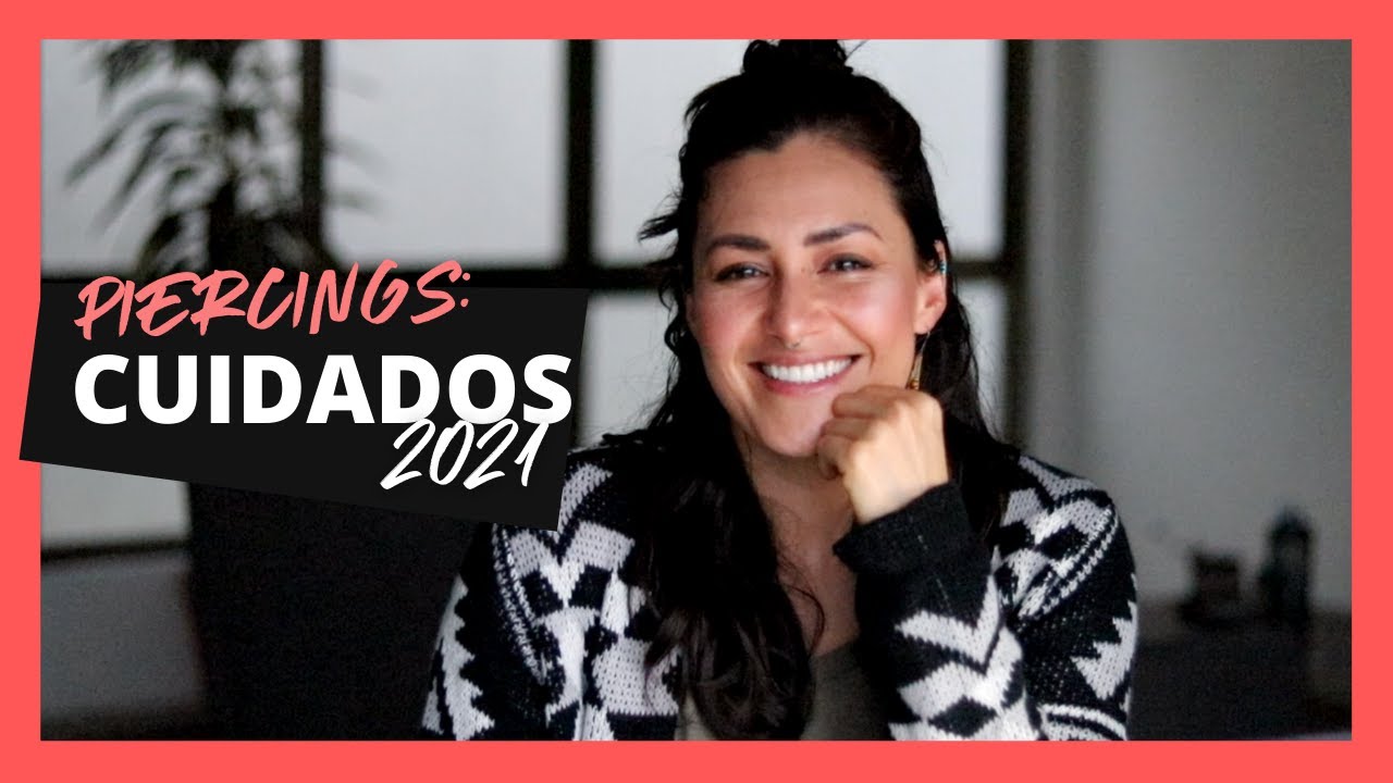 Cómo cuidar tu piercing (Cuidados 2021)