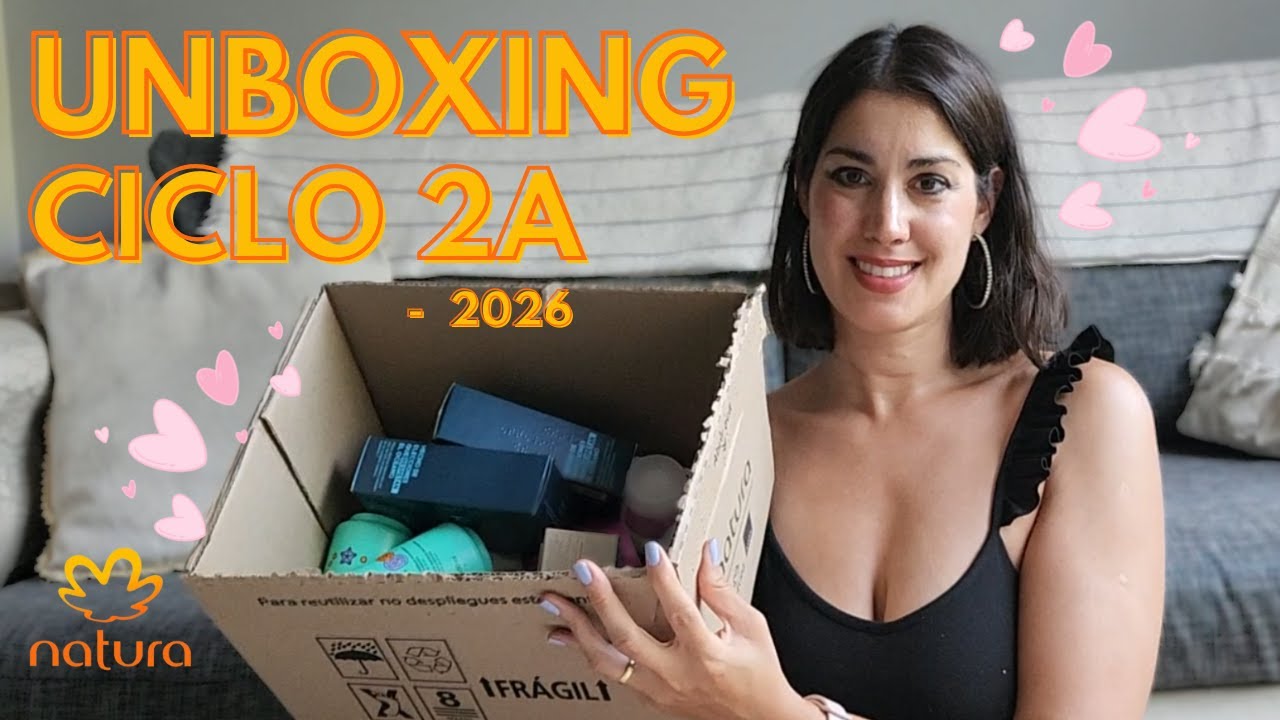 Unboxing Natura - Ciclo 2 A - 2026