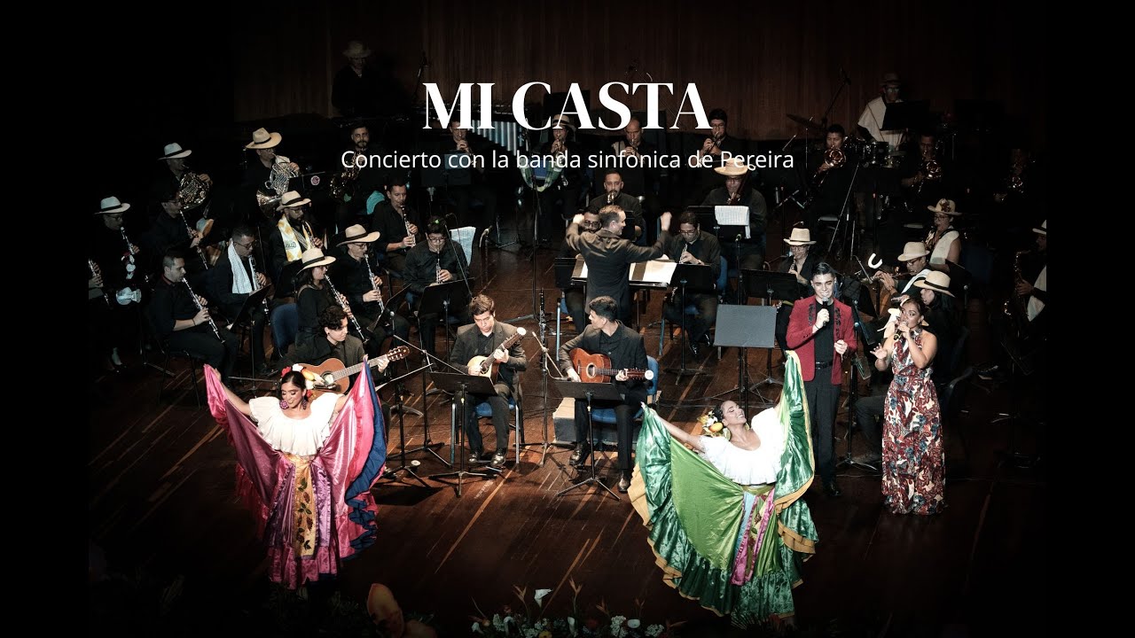 Mi casta - Alma cafetera, Jesica Jaramillo, Cesar A Zuluaga y Banda sinfónica de Pereira