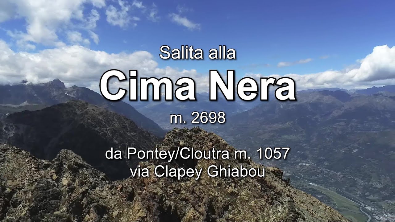 Salita alla Cima Nera da Pontey/Cloutra via Clapey Ghiabou - HD 1080 50p
