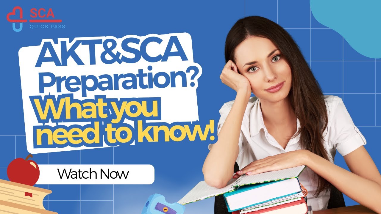 AKT & SCA Made Simple! What Every GP Trainee Should Know