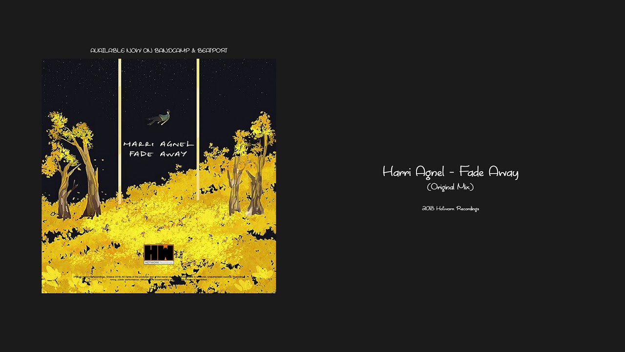 Harri Agnel - Fade Away (Original Mix) [Hotworx Recordings]