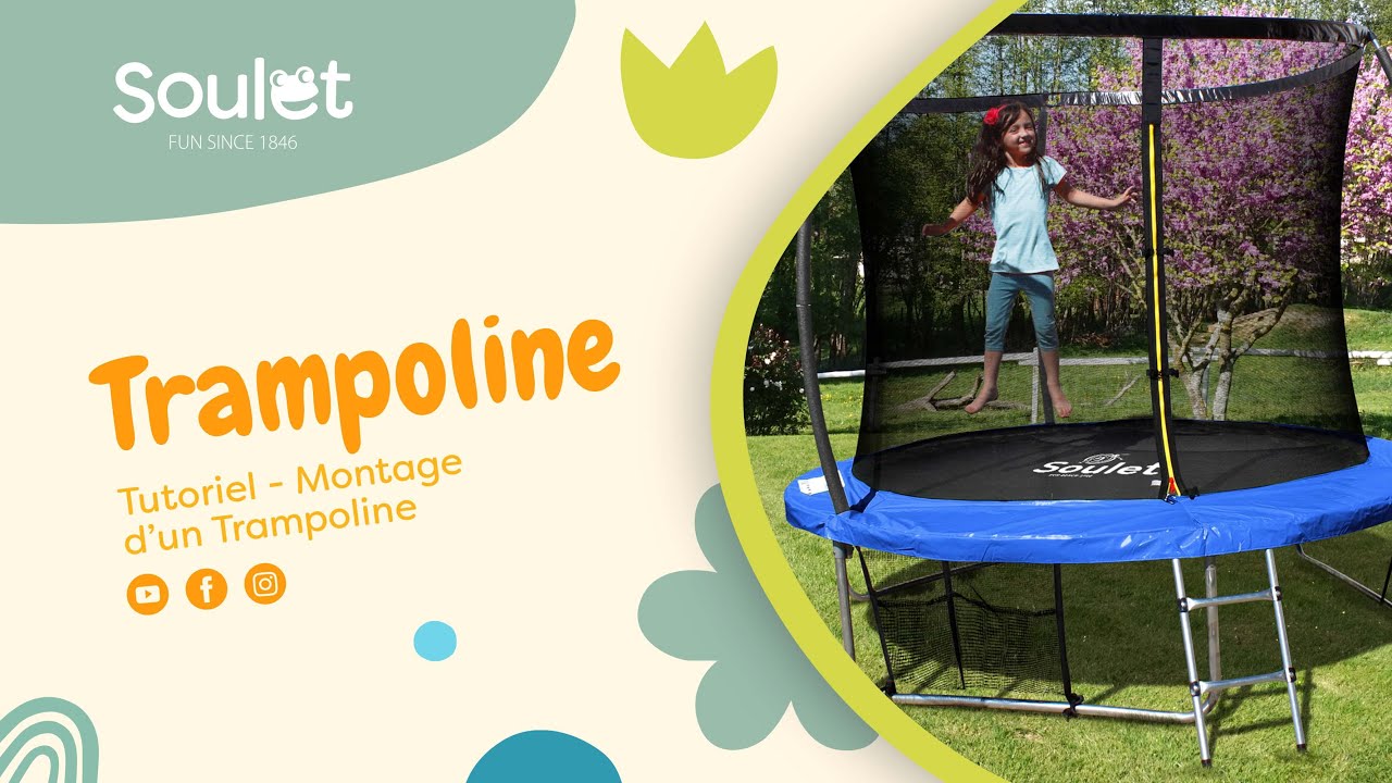 TUTORIEL - MONTAGE D'UN TRAMPOLINE