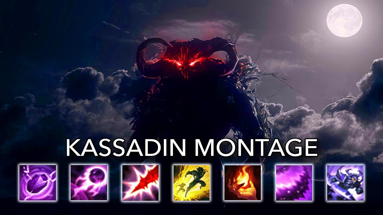Kassadin Montage 2021 - FORBIDDEN DARK POWER