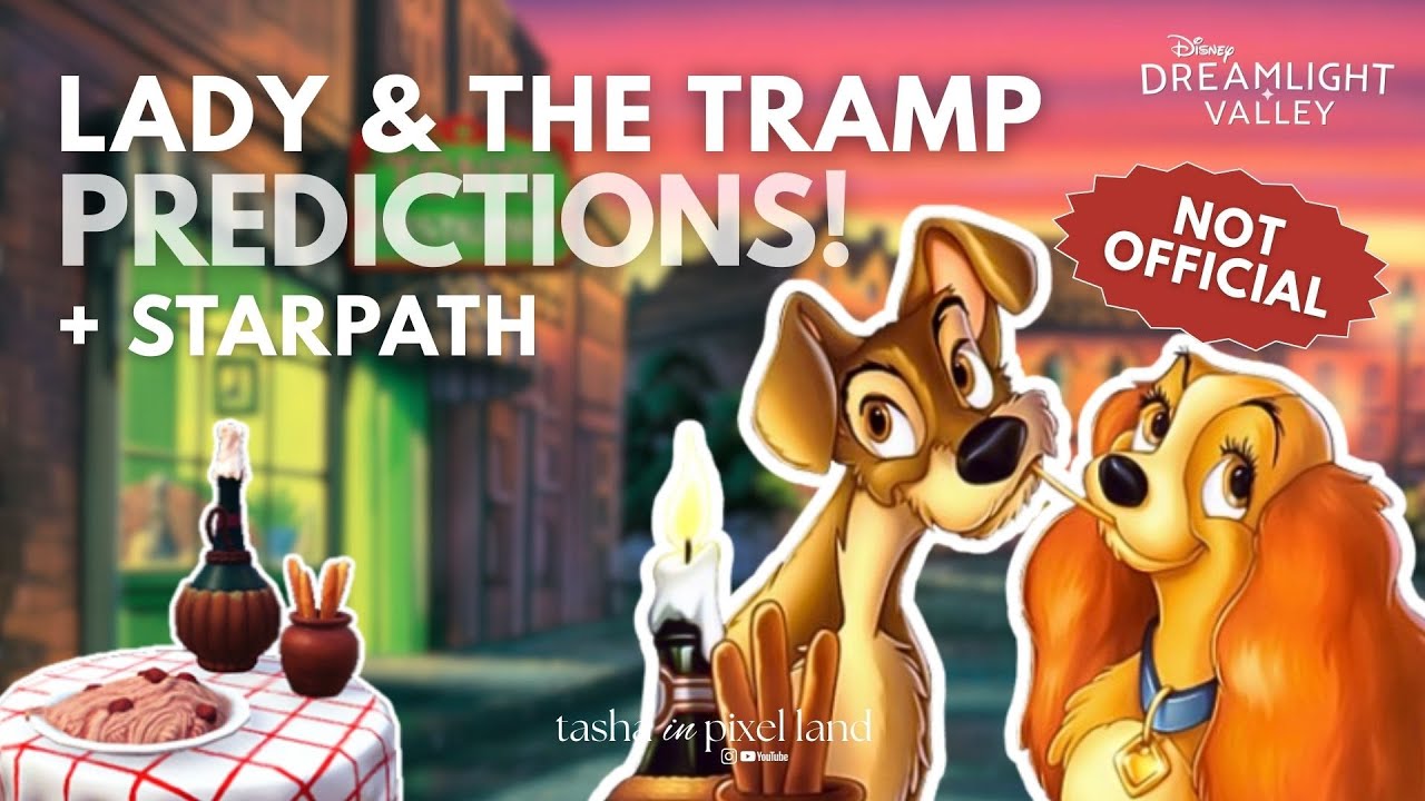 Lady, Tramp & a LOT of Cozy Chaos | Disney Dreamlight Valley Predictions
