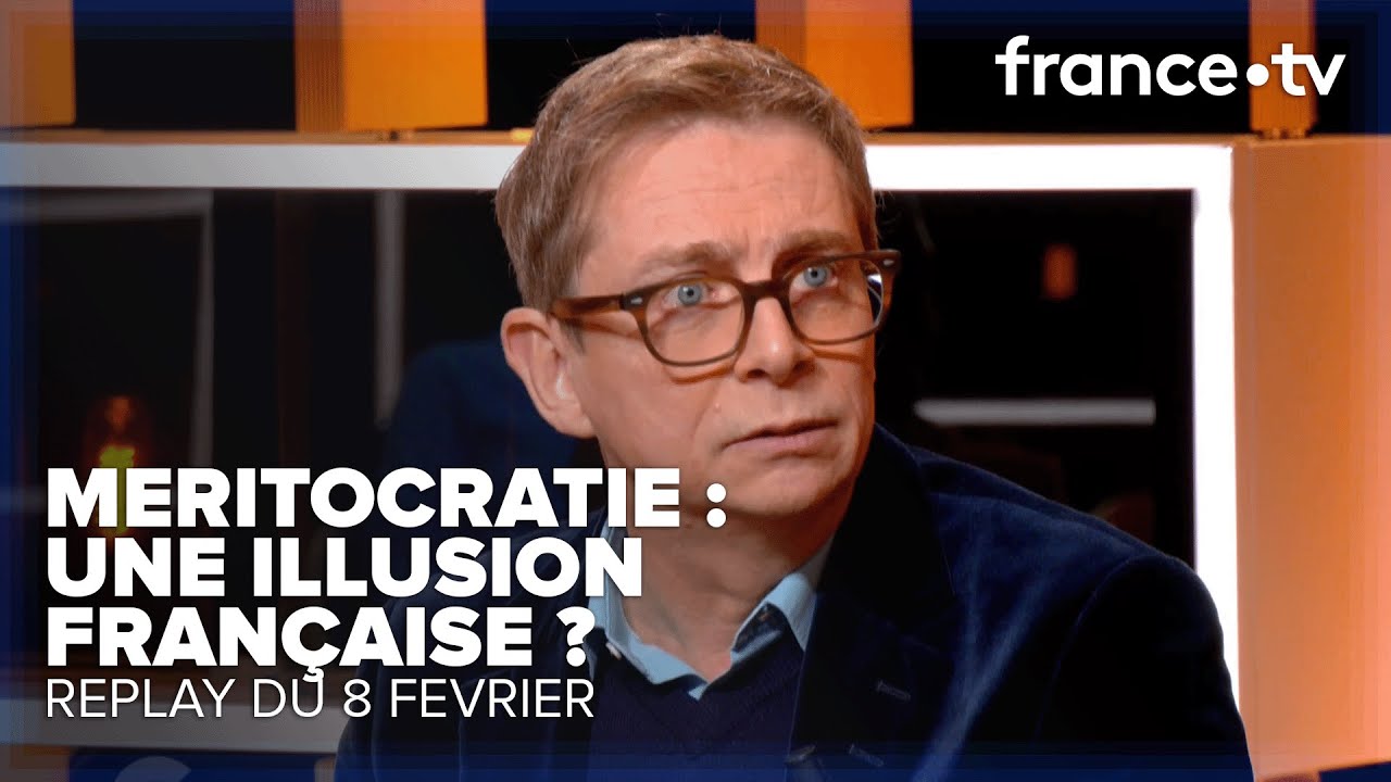 La r&eacute;ussite est-elle une affaire de m&eacute;rite  ? - C Ce soir du 8 f&eacute;vrier 2023