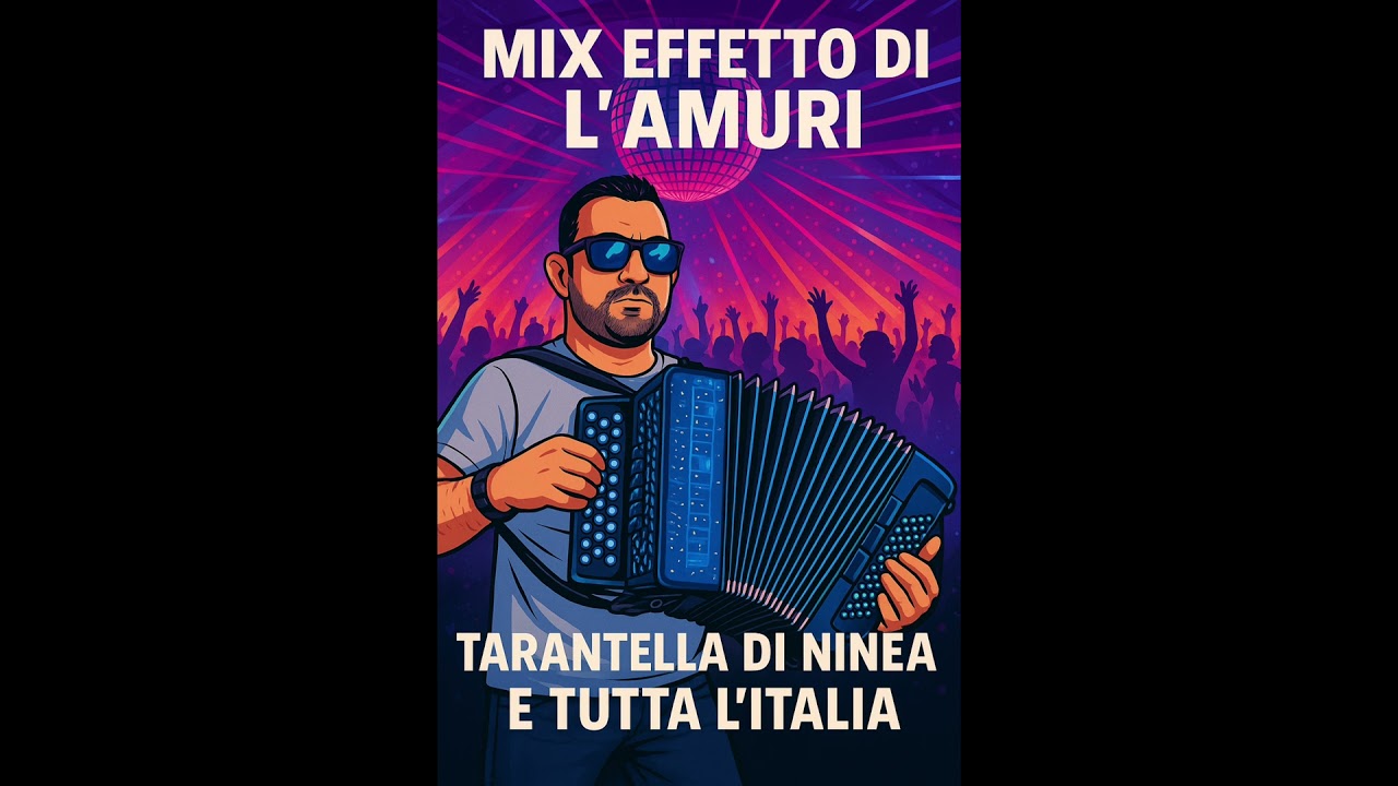 DISCO MIX EFFETTO DI L'AMURI ,TARANTELLA DI NINEA E TUTTA L'ITALIA Luca Costantino