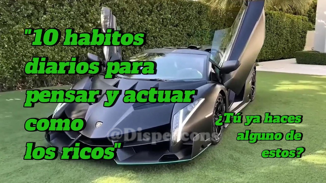 10 Hábitos Diarios Para Pensar Y Actuar Como Los Ricos | Motivación Personal 2026