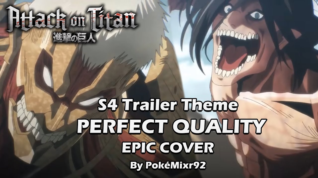 Attack On Titan S4 (Final Season) - Trailer Theme (Epic Cover by Pok&eacute;Mixr92)
