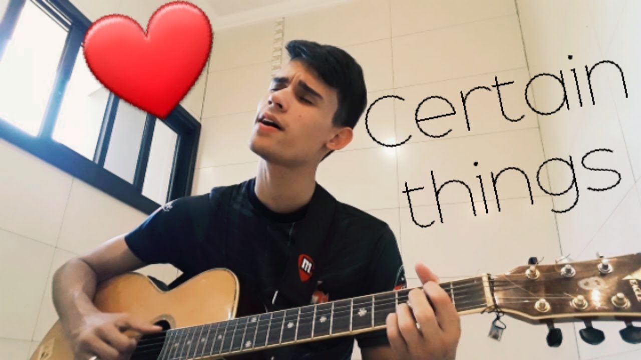 Certain Things - James Arthur (cover)