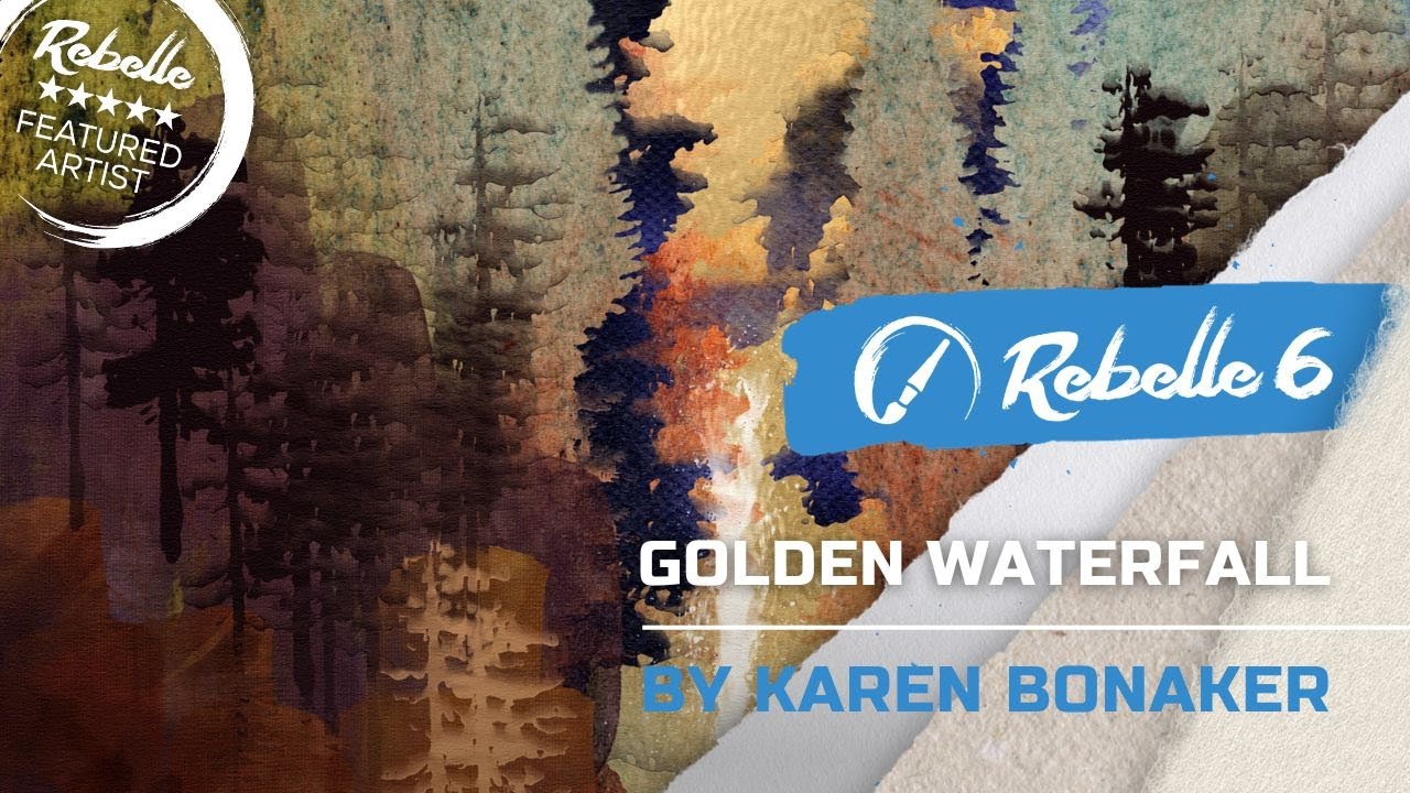 Rebelle 6: Golden Waterfall by Karen Bonaker, #DTIYS Instructional Video