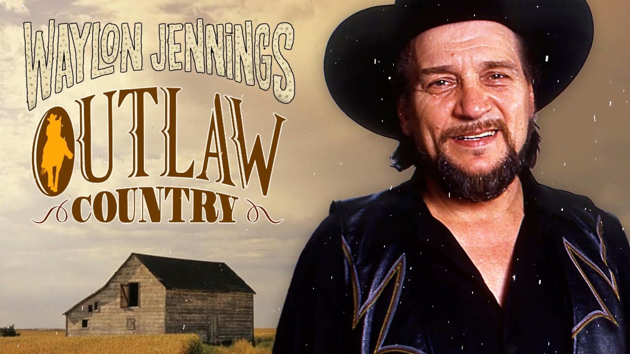 Best Waylon Jennings OutLaw Country Songs