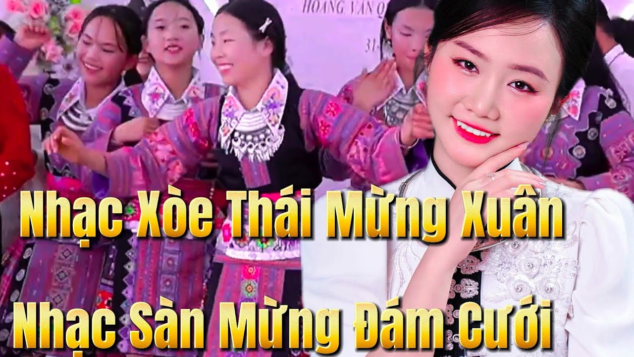 Nhạc Sàn Thái Mông Mừng Xuân 2026 Cực Hay Nhạc Xòe Thái Mừng Đám Cưới Thái Sơn La Gái Xinh Nhảy