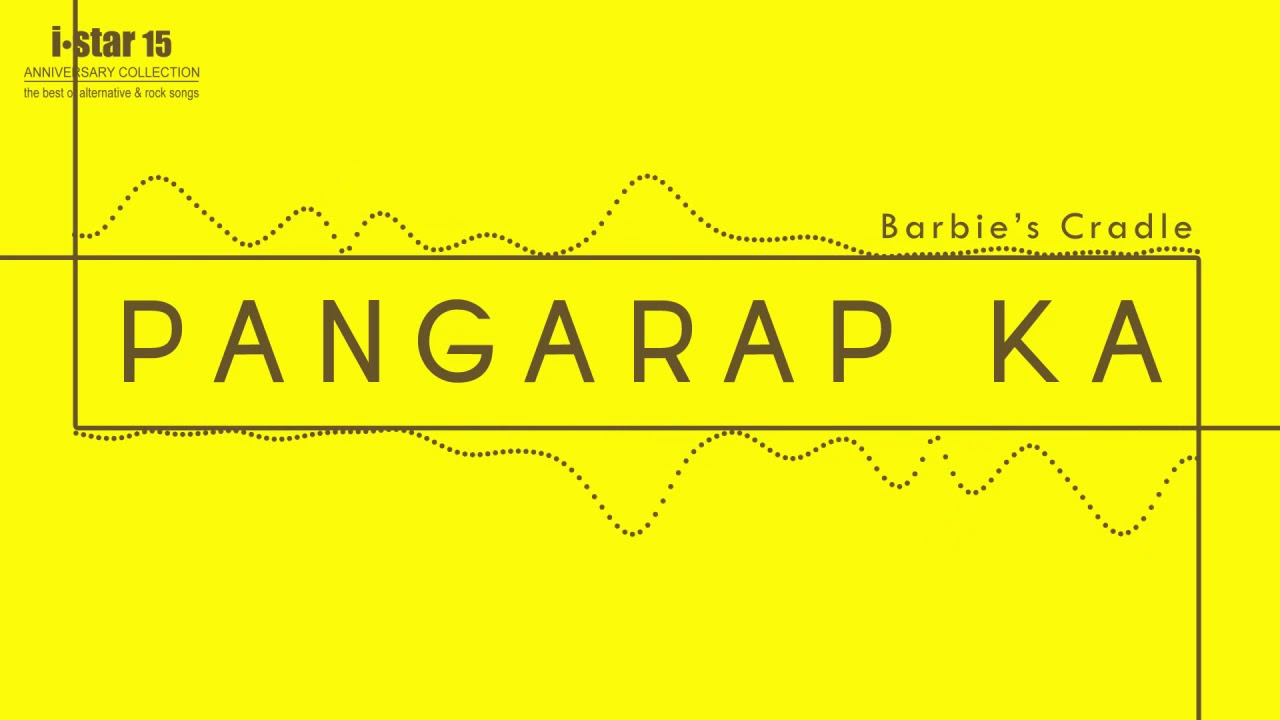 Barbie's Cradle - Pangarap Ka (Audio) 🎵 | i Star