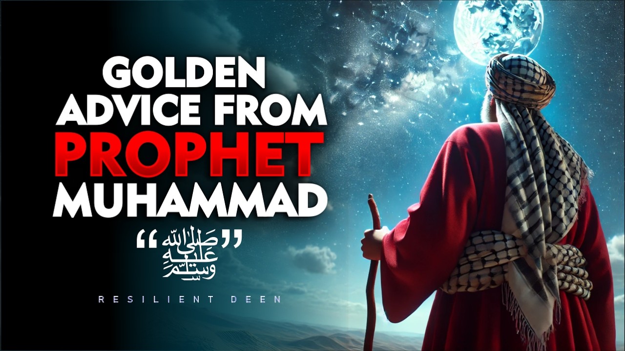 8 Golden Pieces of Advice from Prophet Muhammad ﷺ  | Muslim