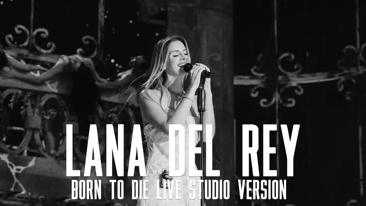 Lana Del Rey - Born to Die (Live Studio Version) (Instrumental)