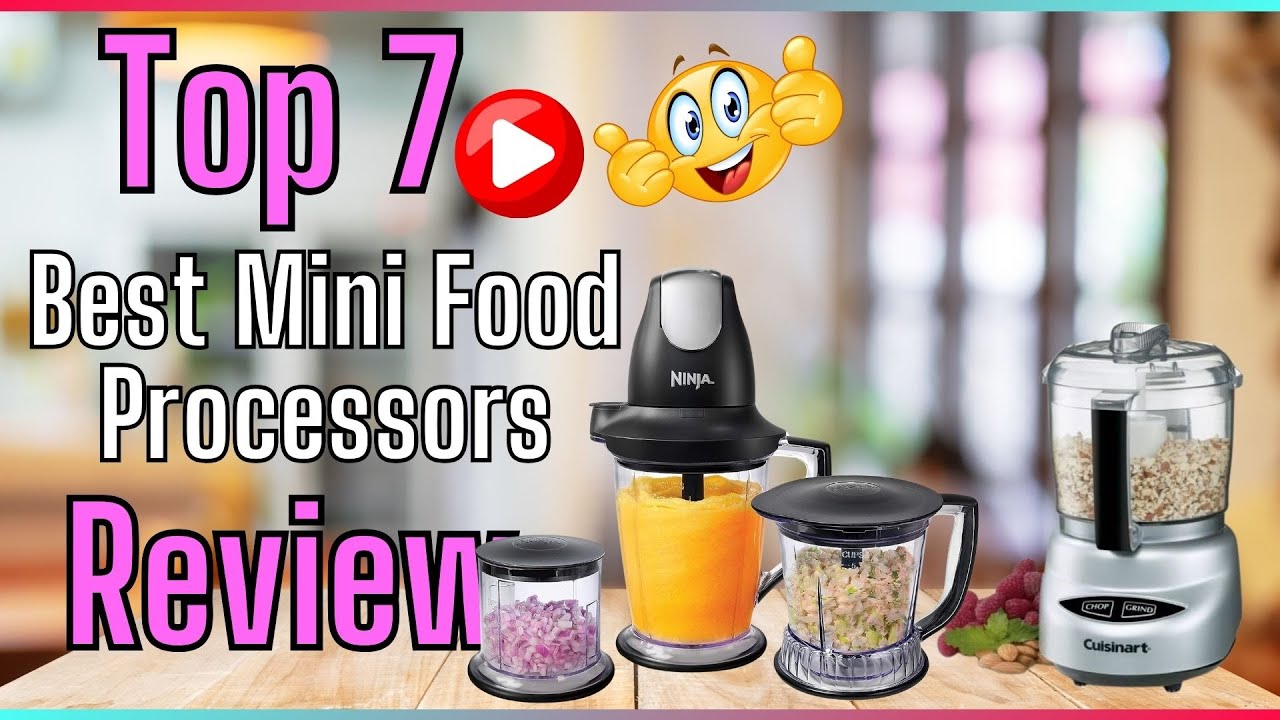 ✅ Top 7 Best Mini Food Processors For The Money✌️[Buyer's Guide]