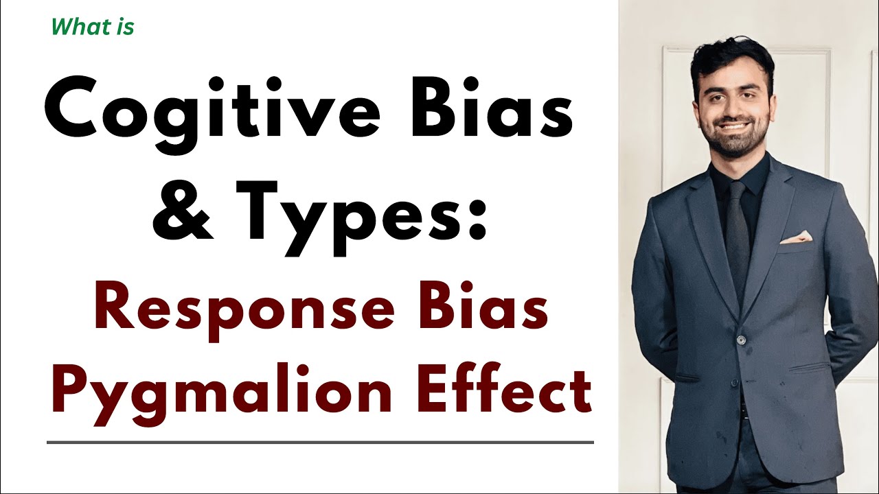 Cognitive Bias & types, Response bias, Pygmalion effect, USMLE, NEET PG, Biostats, Epidemiology