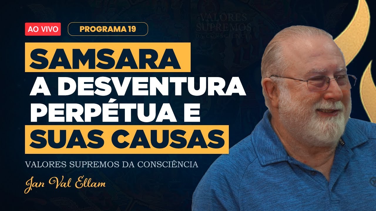 Samsara: A Desventura Perpétua e suas Causas | VSC#19