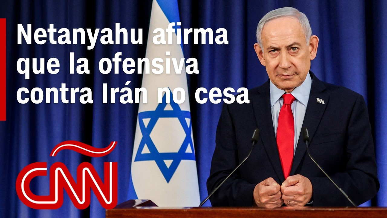 Guerra en Ir&aacute;n: Netanyahu afirma que la ofensiva no termina mientras avanzan las negociaciones