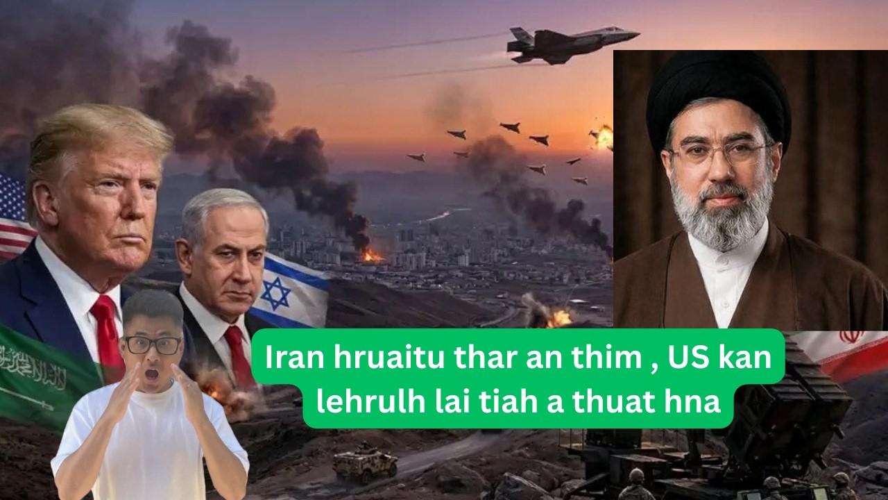 Iran hruaitu thar an thim , US kan lehrulh lai tiah a thuat hna