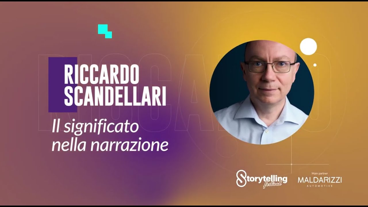 Il significato della narrazione | Riccardo Scandellari a Storytelling Festival 24