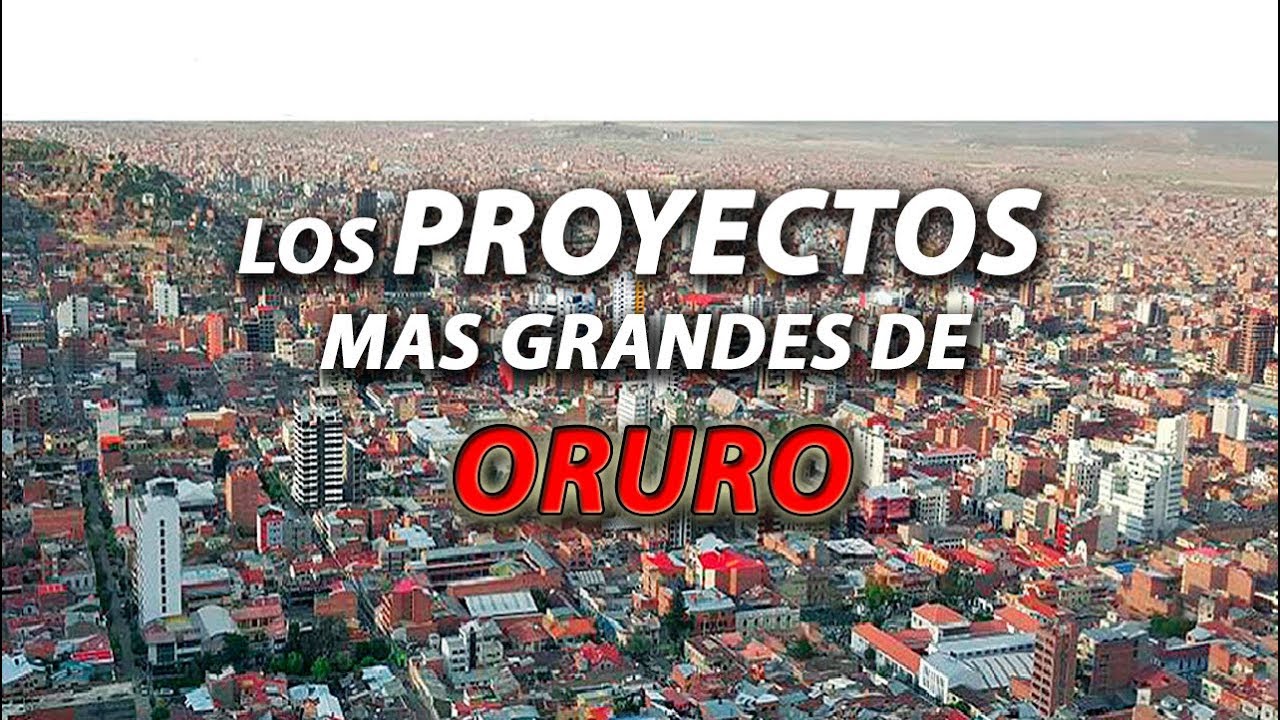 Top 10 Proyectos mas grandes de ORURO - Bolivia