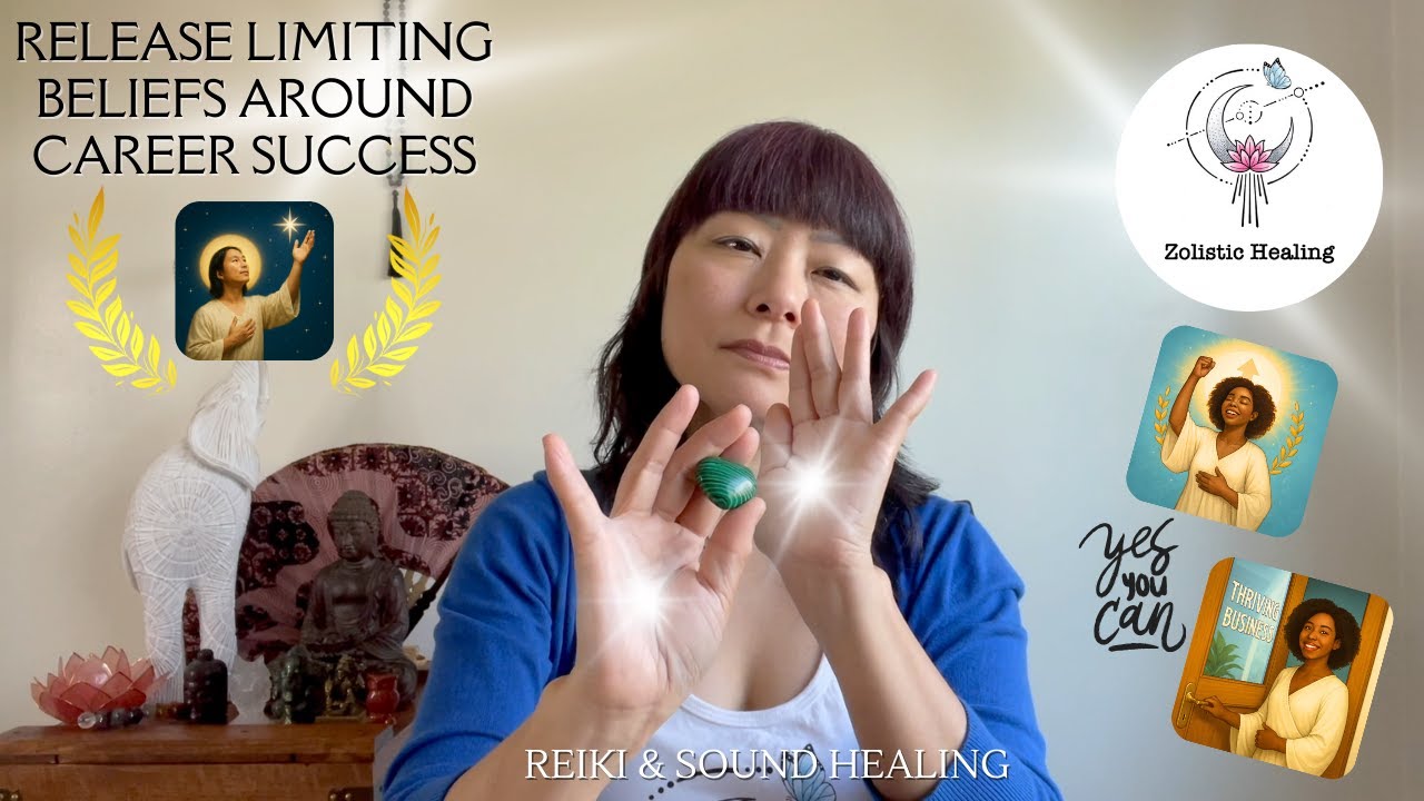 Release Limiting Beliefs Around Career Success 💞 | Reiki Energy & Sound Healing