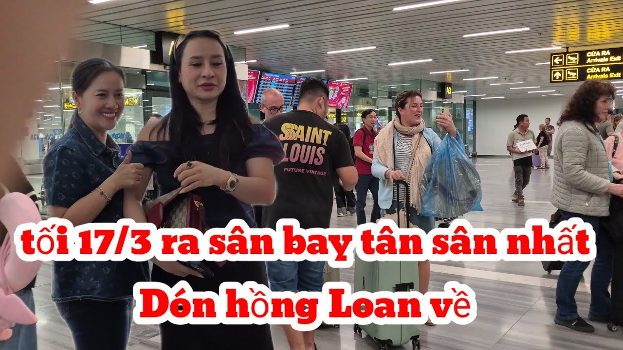 Tối 17/3 văn Đàn vlog ra sân bay tân sơn nhất Đón hồng Loan, BÙM BUM về sài gòn. 
