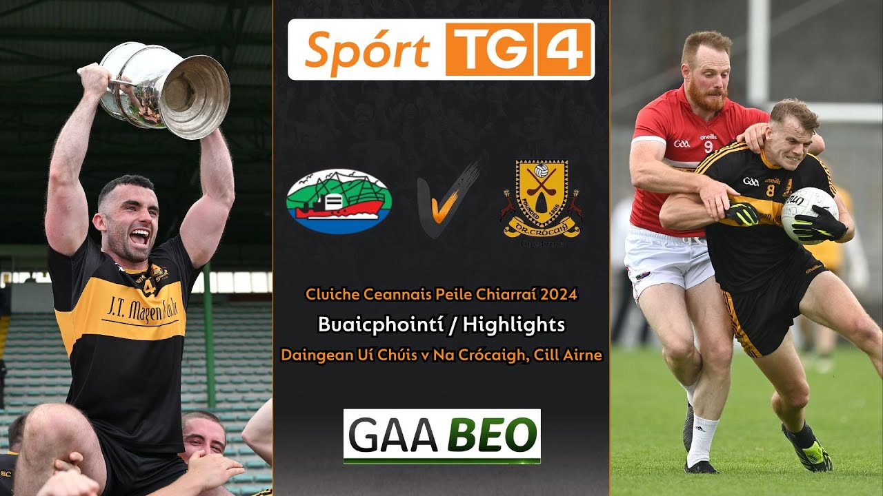 Na Crócaigh Cill Airne-1-15 Daingean Uí Chúis-0-11 | Buaicphointí / Highlights | 01.09.2024