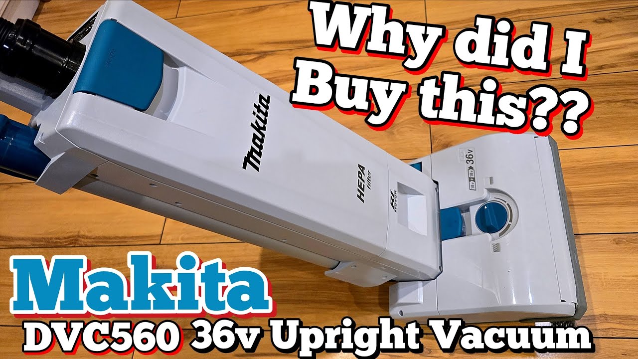 Makita makes a 36v Upright Vacuum cleaner. Had to get one to try it out. 