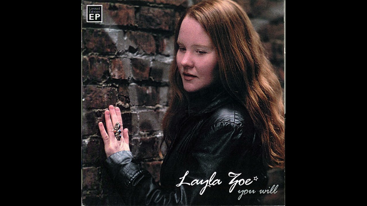 LAYLA ZOE - 'YOU WILL' (2005)