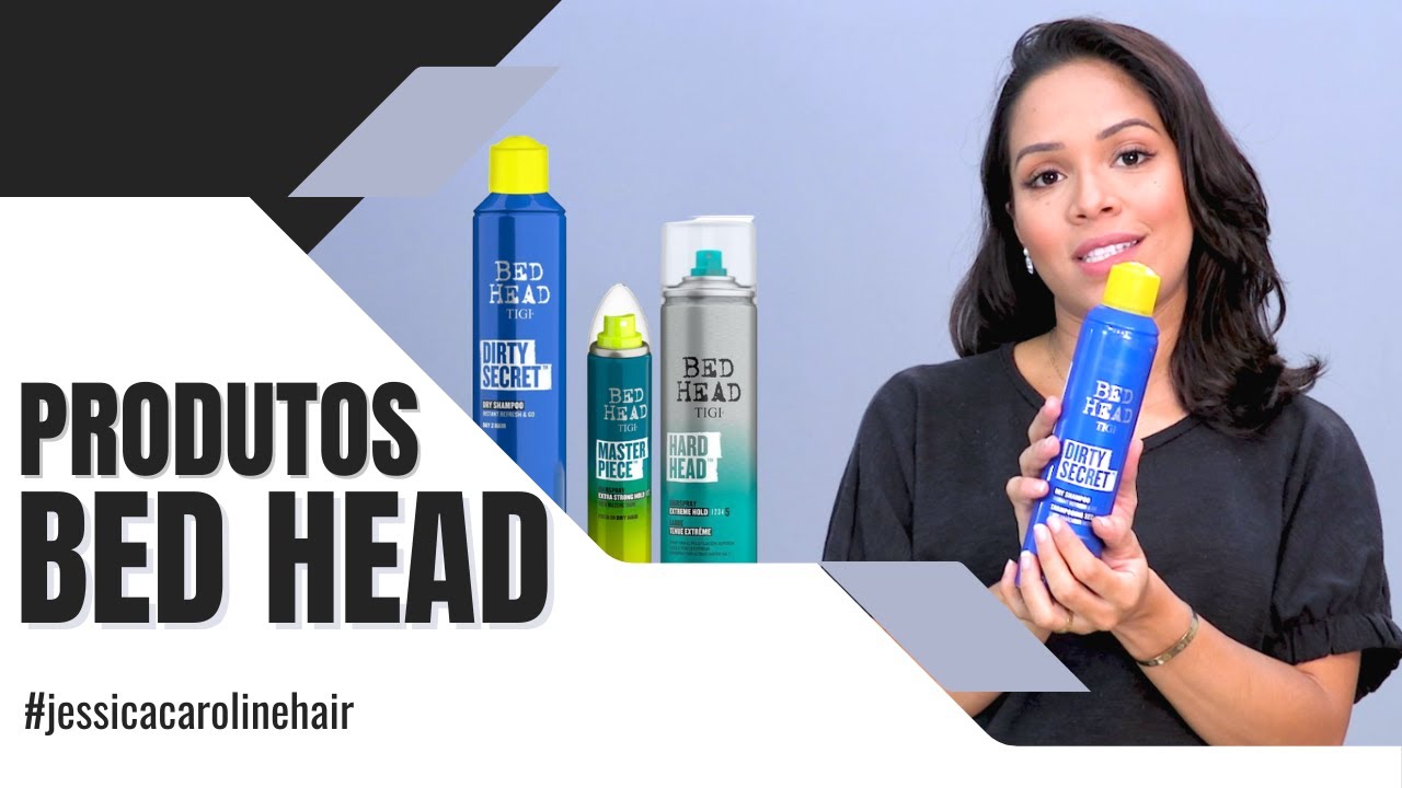 Os produtos da marca Bed Head s&atilde;o bons ??
