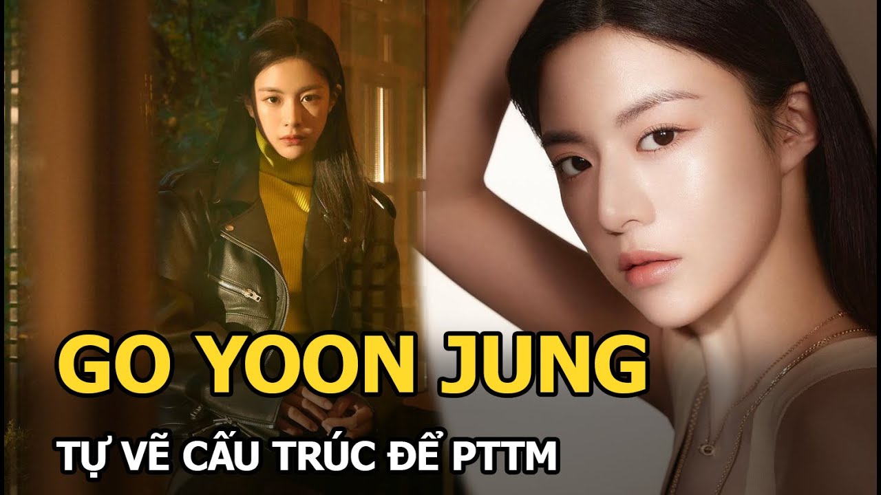 Go Yoon Jung - Nữ chính ‘Hoàn hồn’: Tự vẽ cấu trúc để PTTM, vịt hóa thiên nga, ‘ăn đứt’ Kim Tae Hee