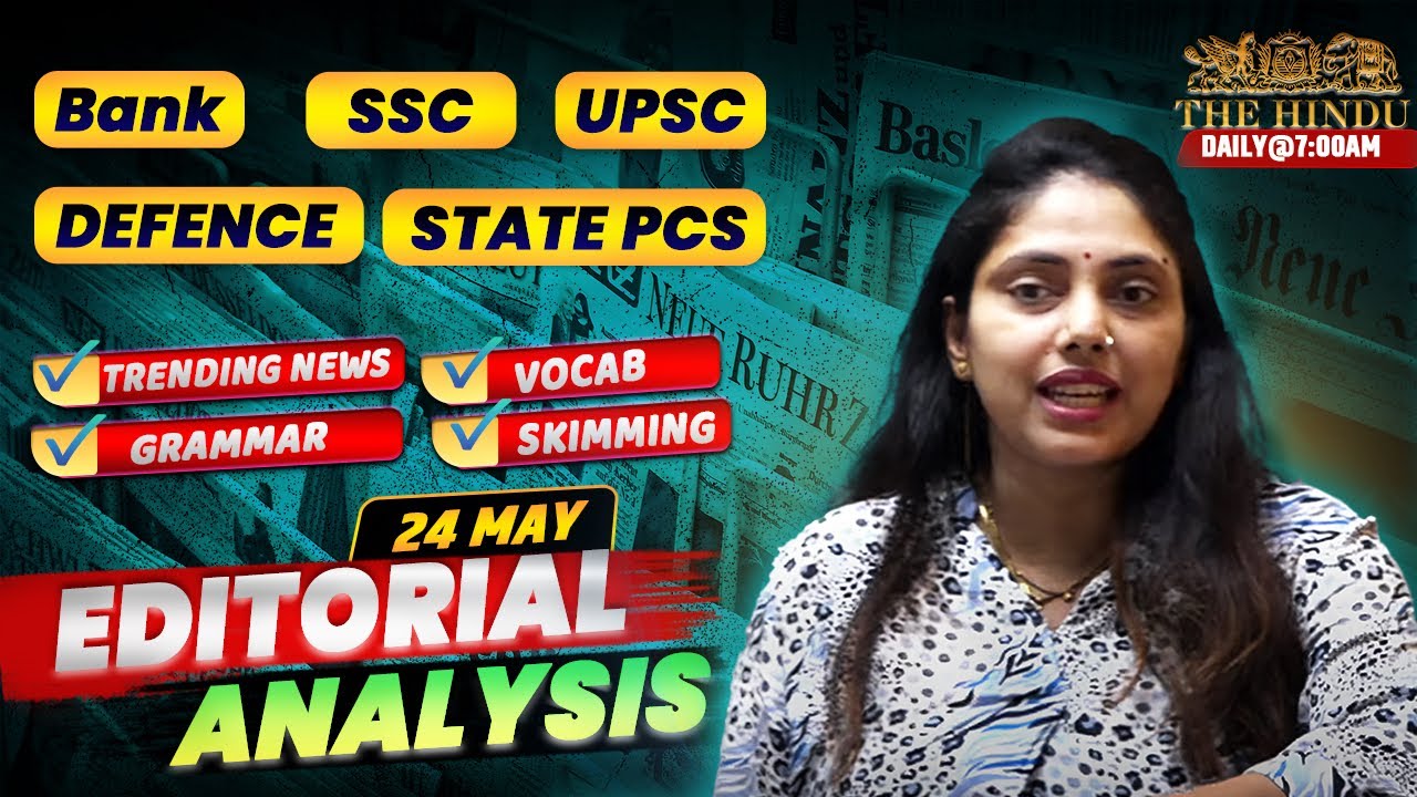 Editorial Analysis | 24th May, 2025 | Vocab, Grammar, Reading, Skimming | Suman Sharma