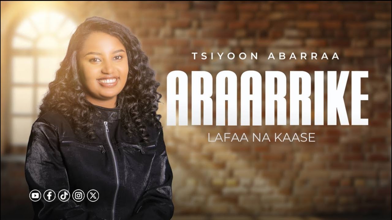 Tsion Abera | ARAARRIKE LEFAA NA KAASE | New Afaan Oromo Gospel Music Video 2025/2017