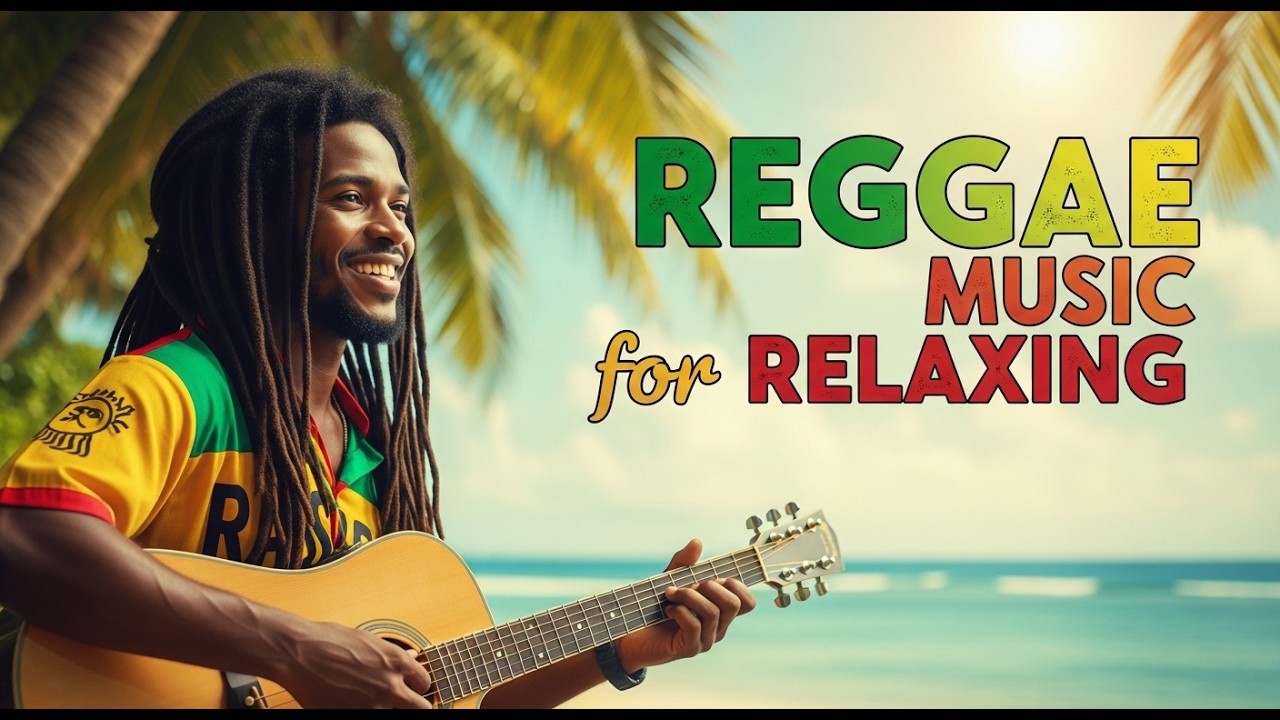 Smooth Island Reggae Music Playlist for Relaxation, Stress Relief, and Gentle Background Play
