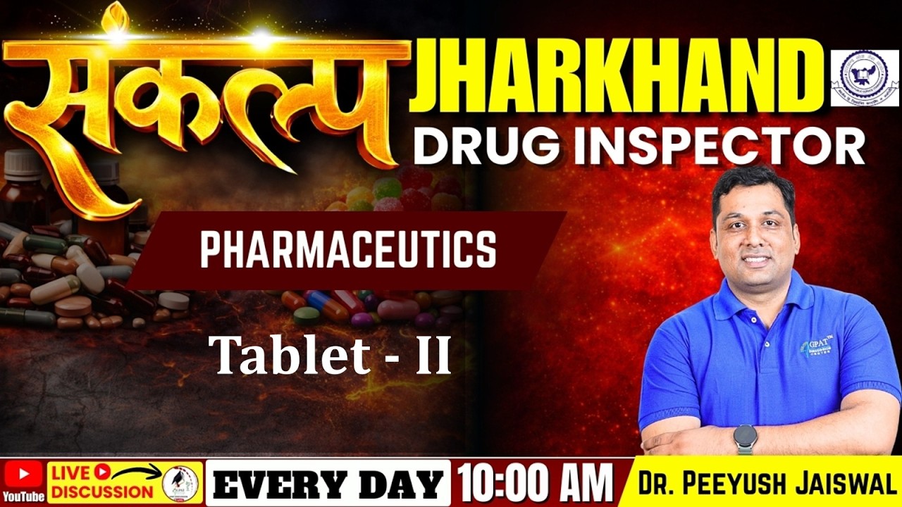 L-4 | Tablet- II: Pharmaceutical Technology- संकल्प Jharkhand Drug Inspector #jharkhand
