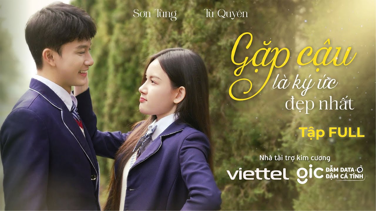 GẶP CẬU LÀ KÝ ỨC ĐẸP NHẤT [FULL] I Phim Việt 2025 I Kem Xôi TV