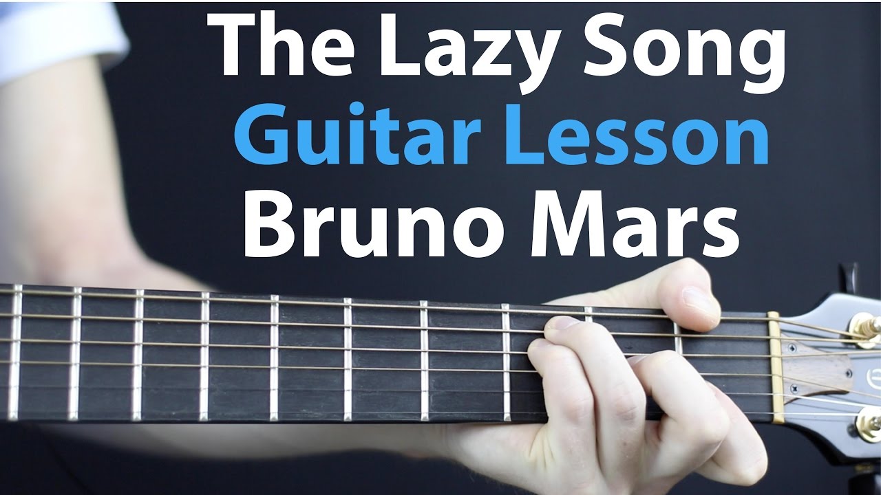 Bruno Mars - The Lazy Song: Acoustic Guitar Lesson