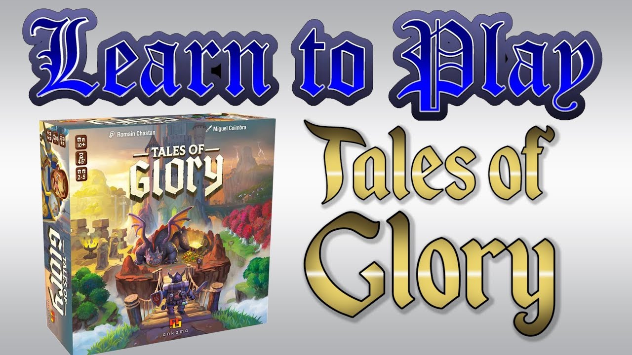 Learn to Play: Tales of Glory