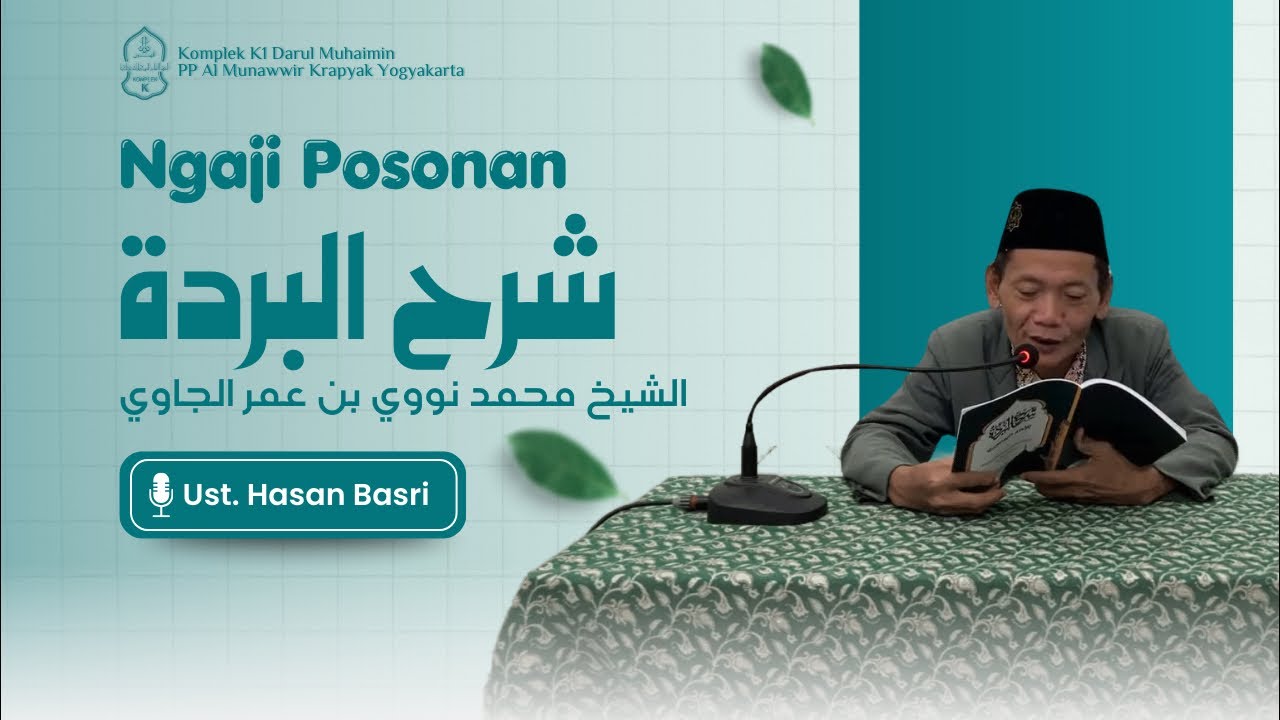 #08 NGAJI POSONAN KITAB SYARAH BURDAH | USTADZ HASAN BASRI