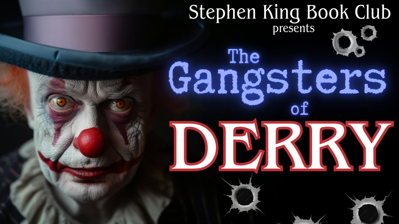 STRANGE RESORT: The Gangsters of Derry -- Stephen King History
