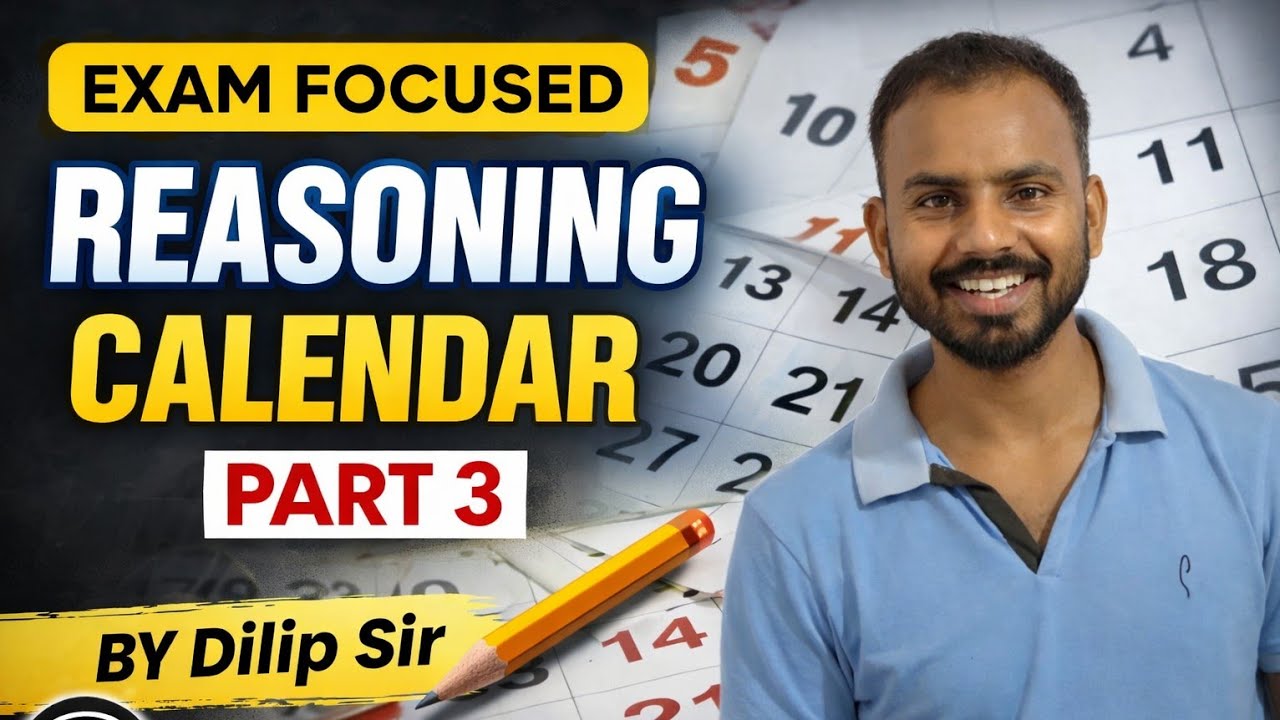Calendar in 5 Minutes 🔥 | Reasoning Calendar Part 3 | Exam Focused Tricks by Dilip Sir